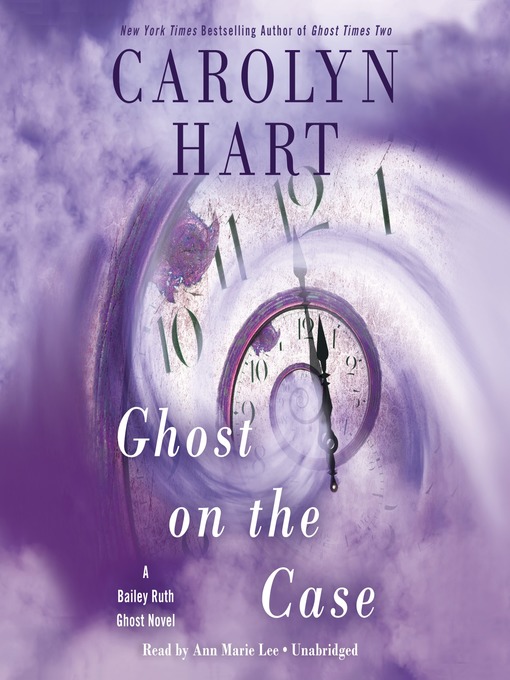 Title details for Ghost on the Case by Carolyn Hart - Available